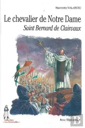 Le Chevalier De Notre-Dame, Saint Bernard De Clairvaux