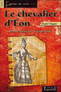 Bertrand.pt - Le Chevalier D'Eon - Franc-Macon Et Espionne