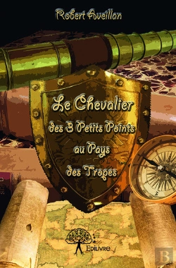 Bertrand.pt - Le Chevalier Des 3 Petits Points Au Pays Des Tropes
