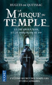 Le Chevalier Noir Et La Dame Blanche T.2