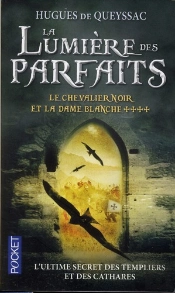 Le Chevalier Noir Et La Dame Blanche T.4