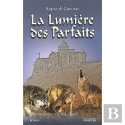 Le Chevalier Noir Et La Dame Blanche T.4 ; La Lumière Des Parfaits