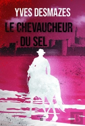 Le Chevaucheur Du Sel