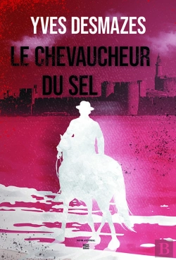 Bertrand.pt - Le Chevaucheur Du Sel