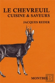 Le Chevreuil ; Cuisine Et Saveurs