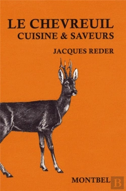 Bertrand.pt - Le Chevreuil ; Cuisine Et Saveurs