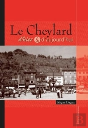 Le Cheylard D'Hier & D'Aujourd'Hui