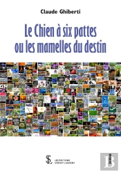 Le Chien A Six Pattes Ou Les Mamelles Du Destin
