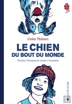 Bertrand.pt - Le Chien Du Bout Du Monde : Thelma Templeton Mène L'Enquête