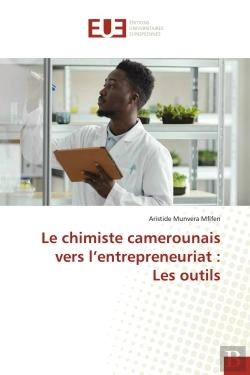 Bertrand.pt - Le Chimiste Camerounais Vers L'Entrepreneuriat : Les Outils