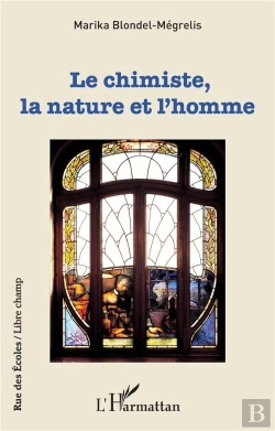 Bertrand.pt - Le Chimiste, La Nature Et L'Homme