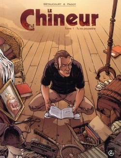 Bertrand.pt - Le Chineur Tome 1 ; Tu Es Poussière