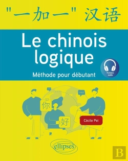 Bertrand.pt - Le Chinois Logique : Méthode Pour Débutant