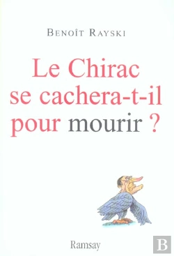 Bertrand.pt - Le Chirac Se Cachera-T-Il Pour Mourir ?