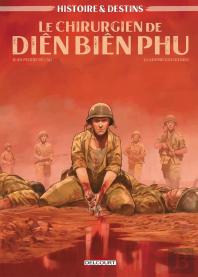Le Chirurgien De Dien Bien Phu