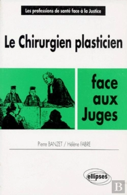 Bertrand.pt - Le Chirurgien Plasticien Face Aux Juges