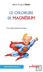 Le Chlorure De Magnésium ; Un Remède Miracle Méconnu