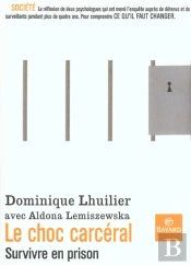 Le Choc Carceral ; Vivre En Prison