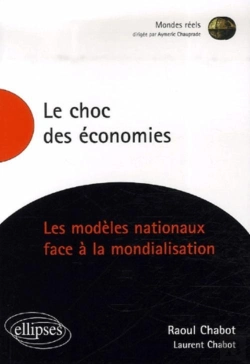 Bertrand.pt - Le Choc Des Économies. Les Modèles Nationaux Face À La Mondialisation