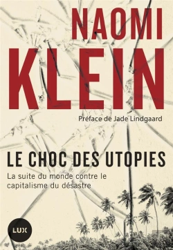 Bertrand.pt - Le Choc Des Utopies ; La Suite Du Monde Contre Le Capitalisme Du Désastre