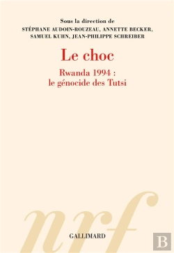 Bertrand.pt - Le Choc : Rwanda 1994 : Le Génocide Des Tutsi