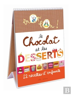 Bertrand.pt - Le Chocolat Et Les Desserts ; 27 Recettes D'Enfants