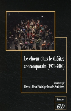 Bertrand.pt - Le Choeur Dans Le Théâtre Contemporain (1970-2000)