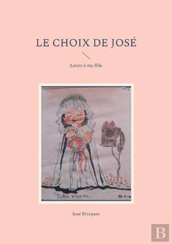 Bertrand.pt - Le Choix De Jose : Lettre À Ma Fille
