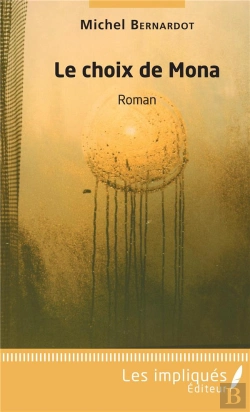 Bertrand.pt - Le Choix De Mona - Roman