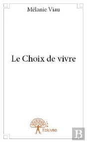 Le Choix De Vivre