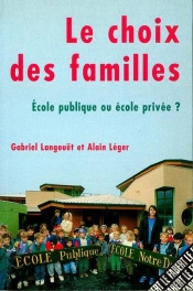 Le Choix Des Familles ; École Publique Ou École Privée ?