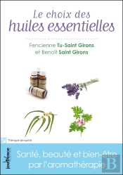 Le Choix Des Huiles Essentielles