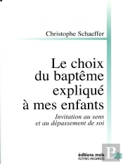Le Choix Du Bapteme Explique A Mes Enfants