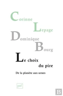 Bertrand.pt - Le Choix Du Pire, De La Planète Aux Urnes