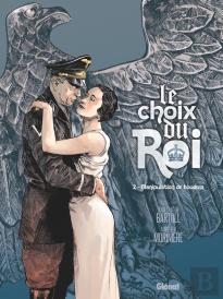 Le Choix Du Roi Tome 2 : Manipulation De Boudoir