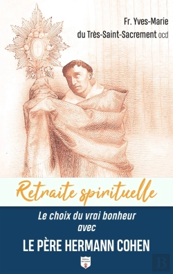 Bertrand.pt - Le Choix Du Vrai Bonheur Avec Le Père Hermann Cohen