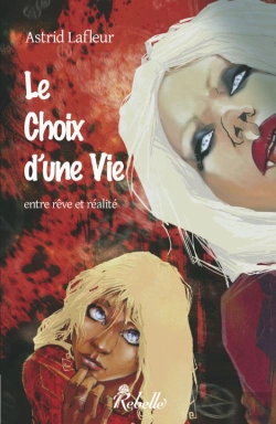 Bertrand.pt - Le Choix D'Une Vie T.1 ; Entre Rêve Et Réalité