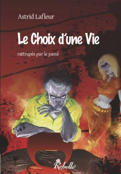 Bertrand.pt - Le Choix D'Une Vie T.2 ; Rattrapés Par Le Passé