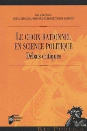 Le Choix Rationnel En Science Politique ; Débat Critique