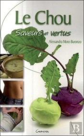 Le Chou, Saveurs Et Vertus