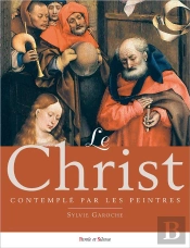 Le Christ Contemplé Par Les Peintres