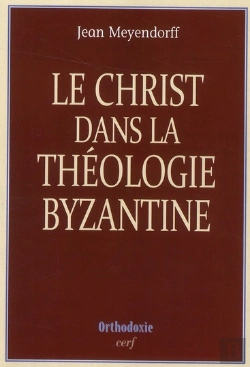 Bertrand.pt - Le Christ Dans La Theologie Byzantine