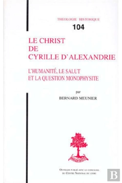 Bertrand.pt - Le Christ De Cyrille D'Alexandrie