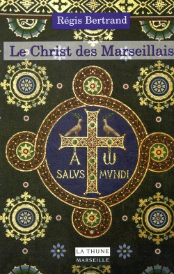 Bertrand.pt - Le Christ Des Marseillais