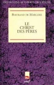 Le Christ Des Pères ; Prophète, Pêtre Et Roi