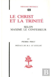 Le Christ Et La Trinite Selon Maxime Le Confesseur