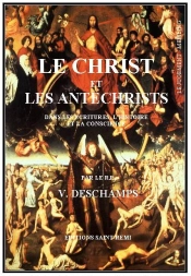 Le Christ Et Les Antechrists Dans Les Écritures, L'Histoire Et La Conscience