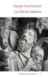Le Christ Hébreu ; La Langue Et L'Âge Des Evangiles