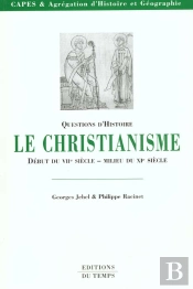 Le Christianisme Du Debut Du Vii Au Xi Siecle