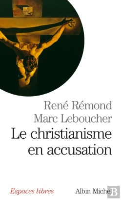 Bertrand.pt - Le Christianisme En Accusation